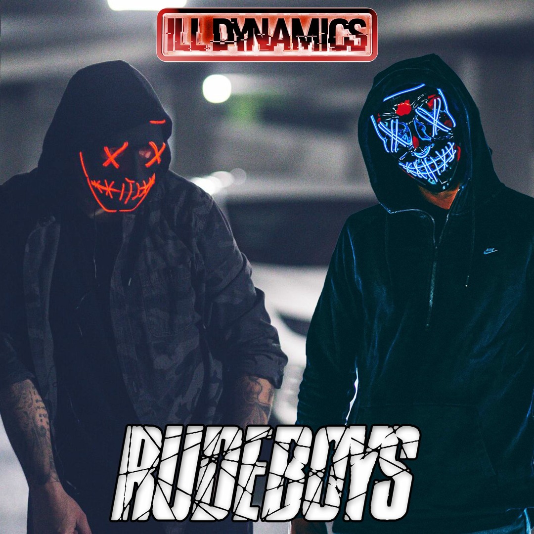 Ill Dynamics - Rudeboys